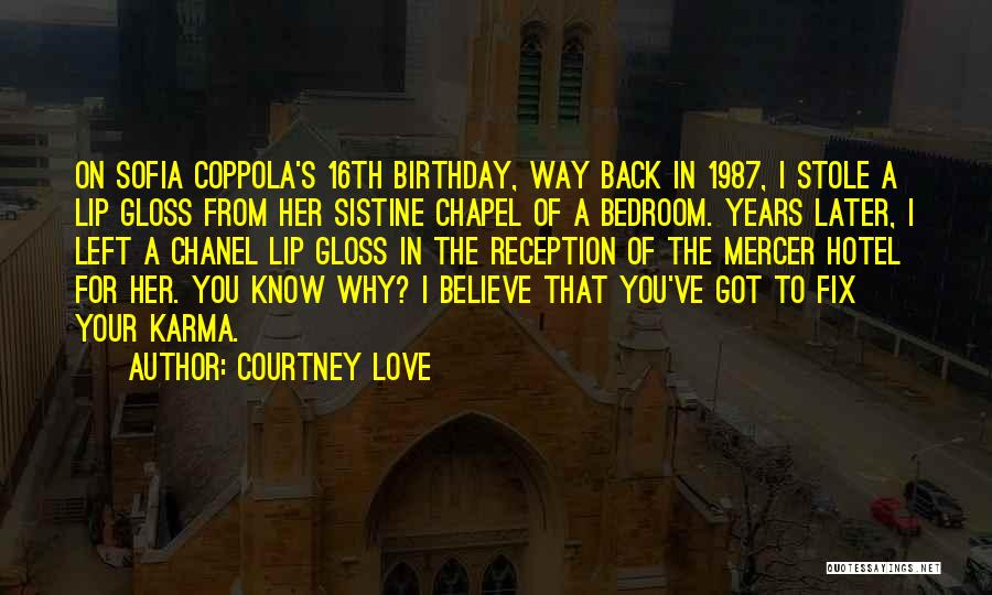 Your Love Birthday Quotes By Courtney Love
