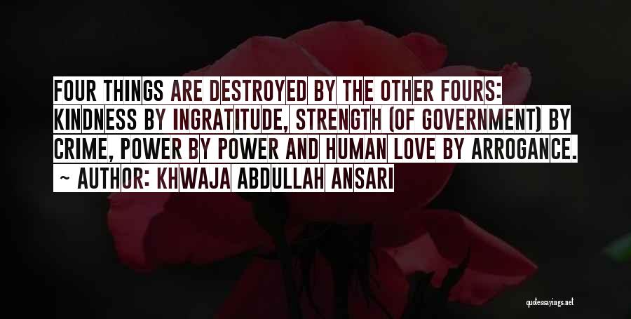 Your Love Destroyed Me Quotes By Khwaja Abdullah Ansari