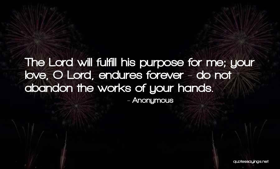 Your Love Endures Quotes By Anonymous Your Love Endures Quotes By Anonymous