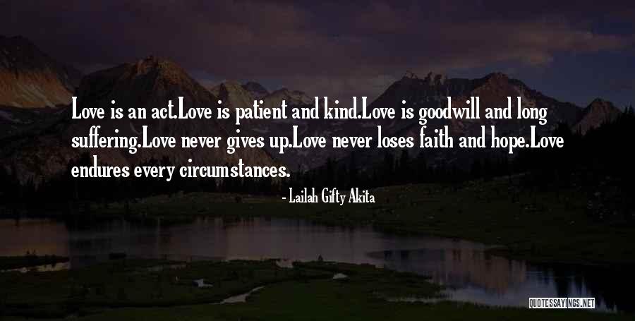 Your Love Endures Quotes By Lailah Gifty Akita Your Love Endures Quotes By Lailah Gifty Akita