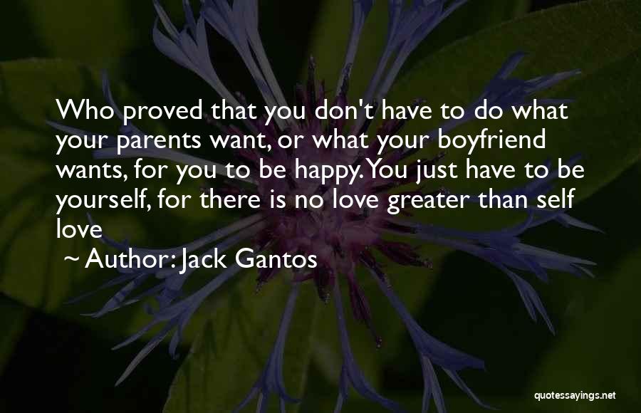 Your Love For Your Boyfriend Quotes By Jack Gantos