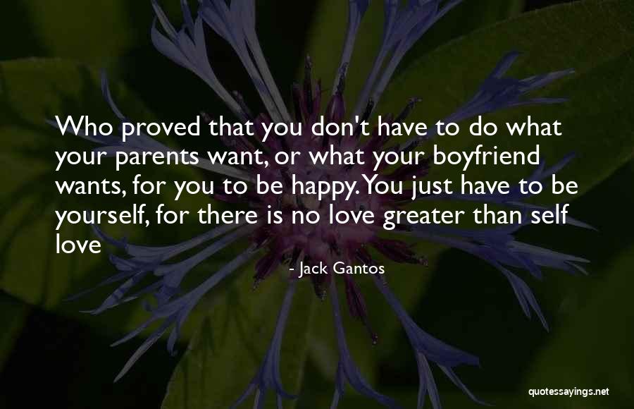 Your Love For Your Boyfriend Quotes By Jack Gantos