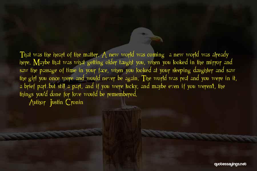 Your Love For Your Daughter Quotes By Justin Cronin