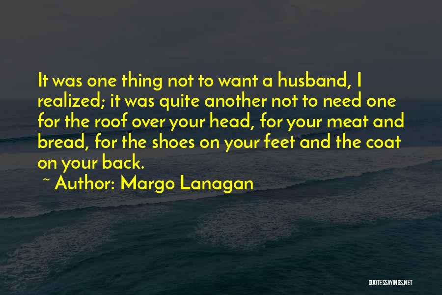 Your Love For Your Husband Quotes By Margo Lanagan