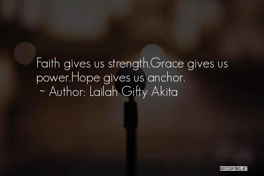 Your Love Gives Me Strength Quotes By Lailah Gifty Akita