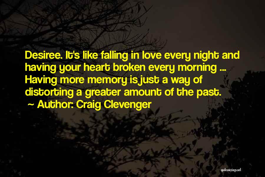Your Love In The Past Quotes By Craig Clevenger