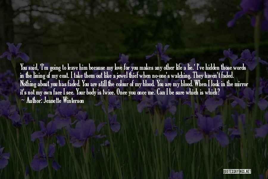 Your Love Is A Lie Quotes By Jeanette Winterson