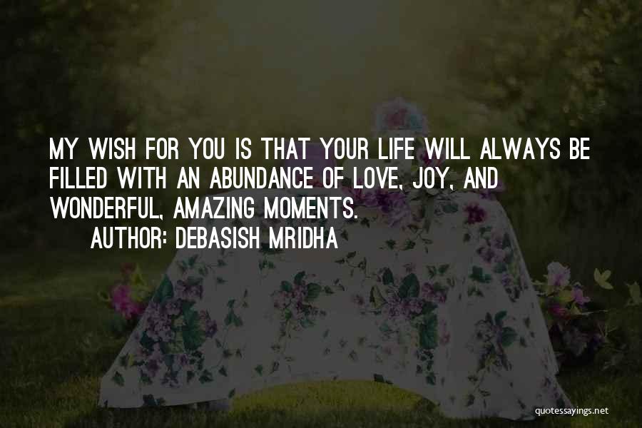 Your Love Is Amazing Quotes By Debasish Mridha