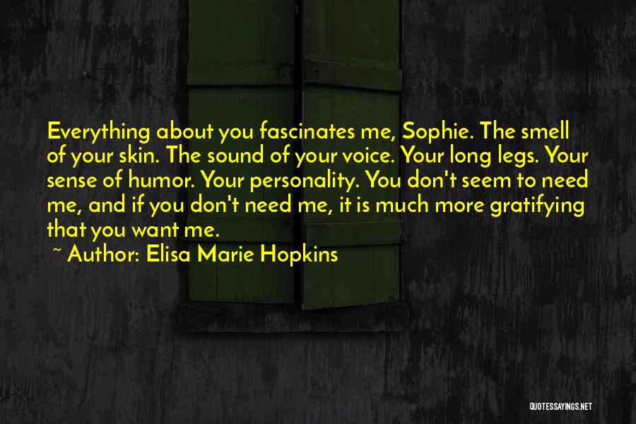 Your Love Is Everything To Me Quotes By Elisa Marie Hopkins