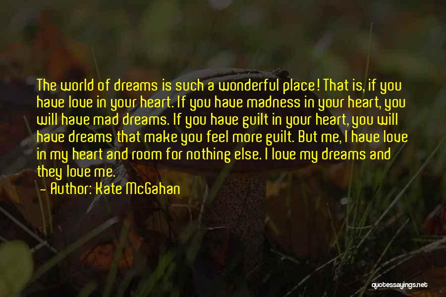 Your Love Is My World Quotes By Kate McGahan