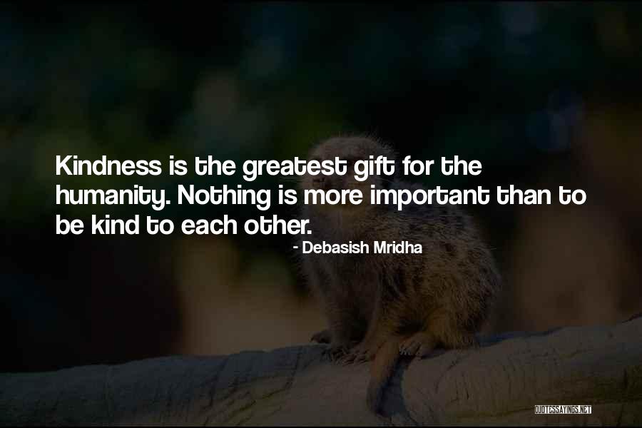 Your Love Is The Greatest Gift Quotes By Debasish Mridha