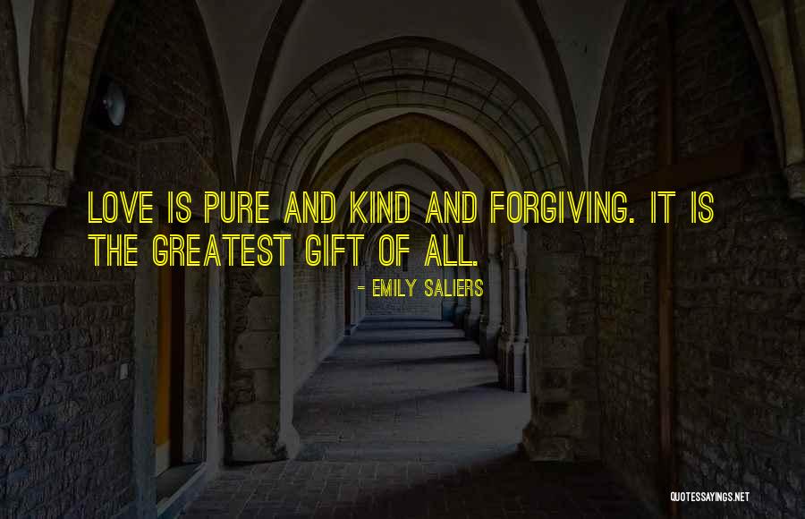 Your Love Is The Greatest Gift Quotes By Emily Saliers Your Love Is The Greatest Gift Quotes By Emily Saliers