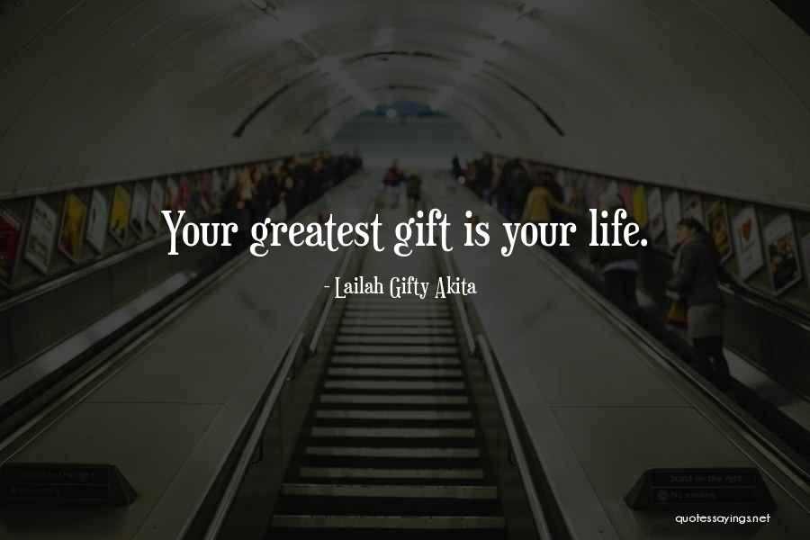 Your Love Is The Greatest Gift Quotes By Lailah Gifty Akita