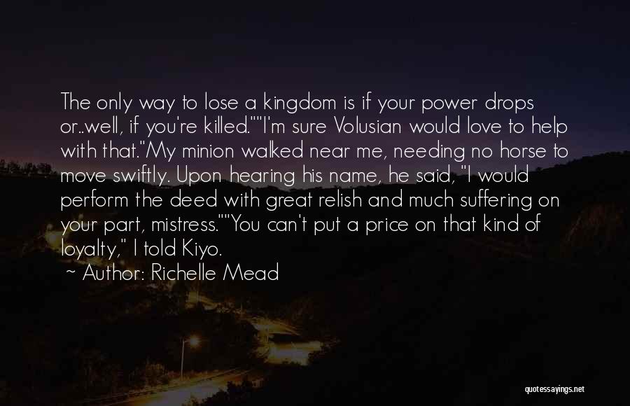 Your Love Killed Me Quotes By Richelle Mead