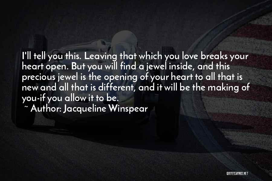 Your Love Leaving Quotes By Jacqueline Winspear