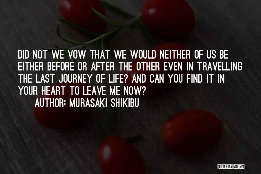 Your Love Leaving Quotes By Murasaki Shikibu