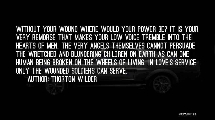 Your Love Makes Quotes By Thorton Wilder