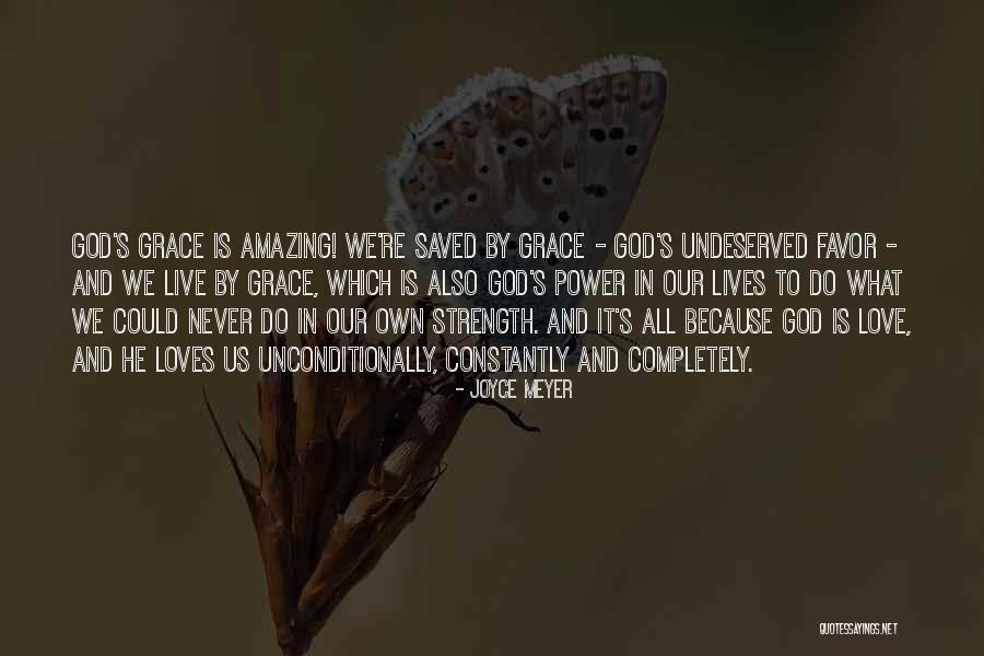 Your Love Saved Me Quotes By Joyce Meyer Your Love Saved Me Quotes By Joyce Meyer