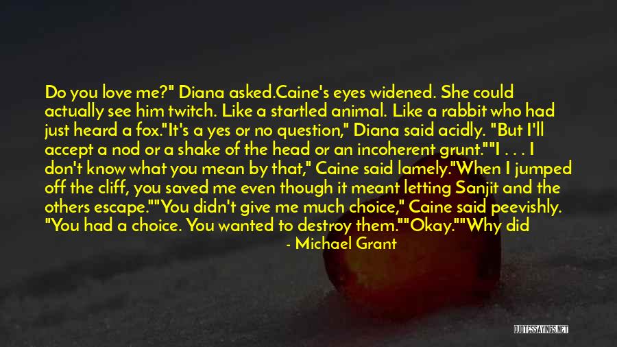 Your Love Saved Me Quotes By Michael Grant Your Love Saved Me Quotes By Michael Grant