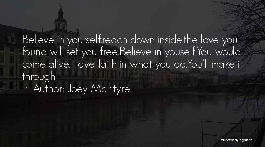 Your Love Set Me Free Quotes By Joey McIntyre