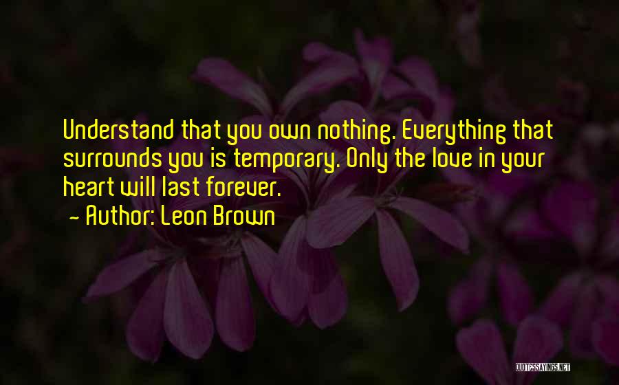 Your Love Will Last Forever Quotes By Leon Brown