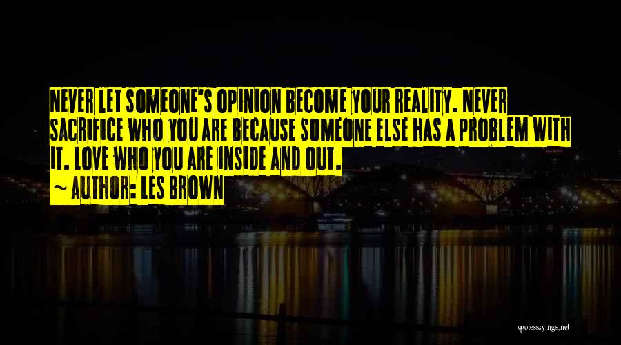 Your Love With Someone Else Quotes By Les Brown
