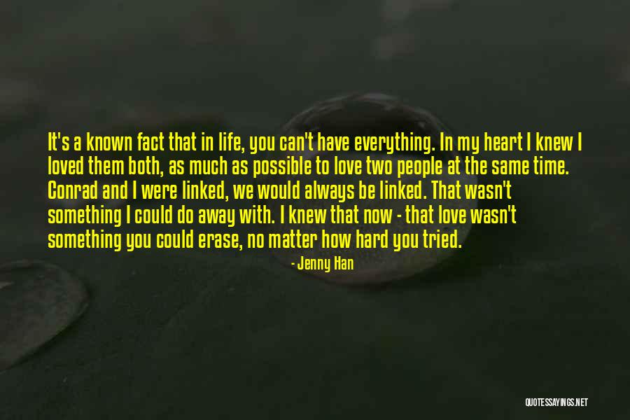 Your Loved One Who Is Far Away Quotes By Jenny Han