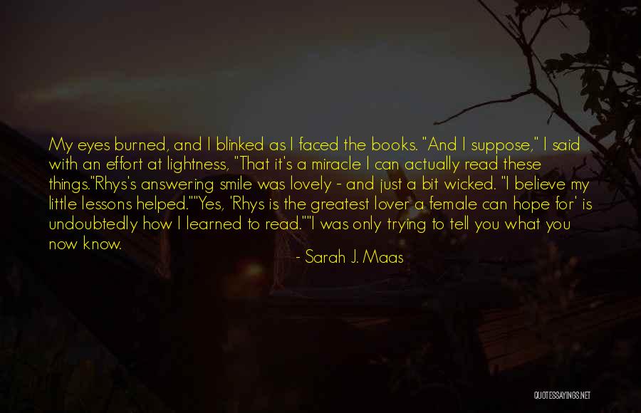 Your Lovely Smile Quotes By Sarah J. Maas