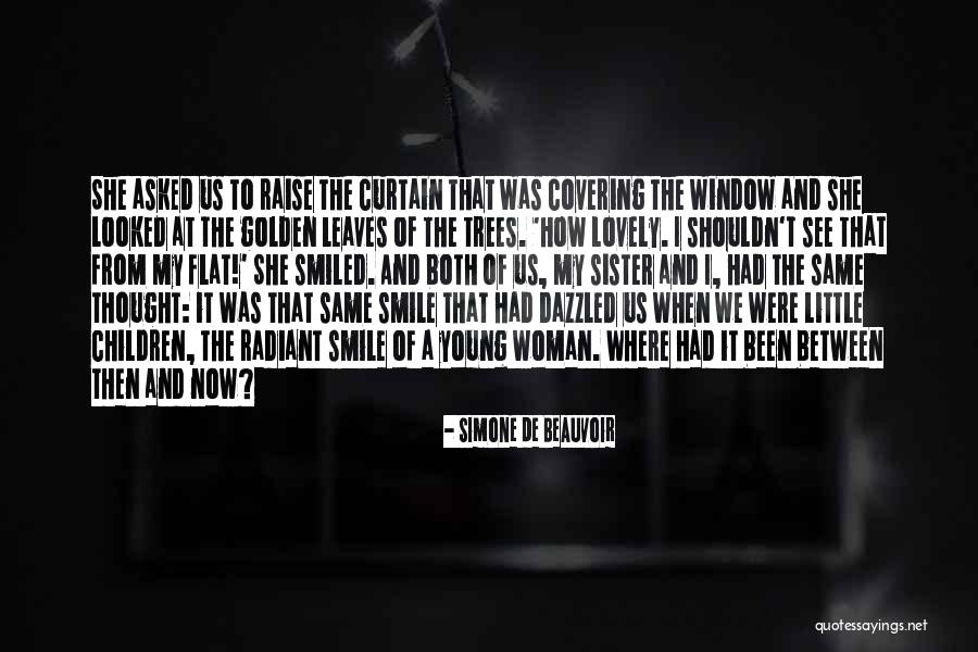 Your Lovely Smile Quotes By Simone De Beauvoir Your Lovely Smile Quotes By Simone De Beauvoir