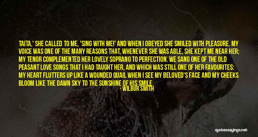 Your Lovely Smile Quotes By Wilbur Smith Your Lovely Smile Quotes By Wilbur Smith