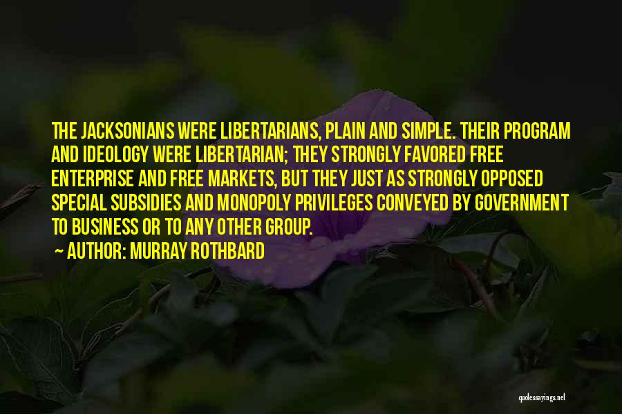 Your Lover Dying Quotes By Murray Rothbard