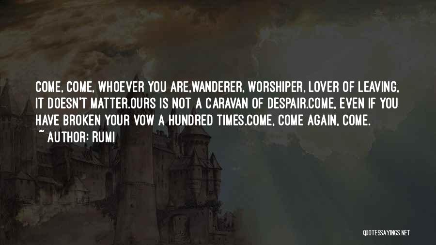 Your Lover Leaving Quotes By Rumi