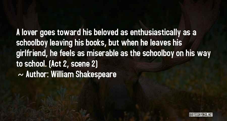 Your Lover Leaving Quotes By William Shakespeare