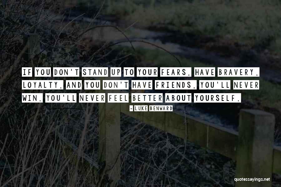 Your Loyalty Quotes By Luke Benward Your Loyalty Quotes By Luke Benward