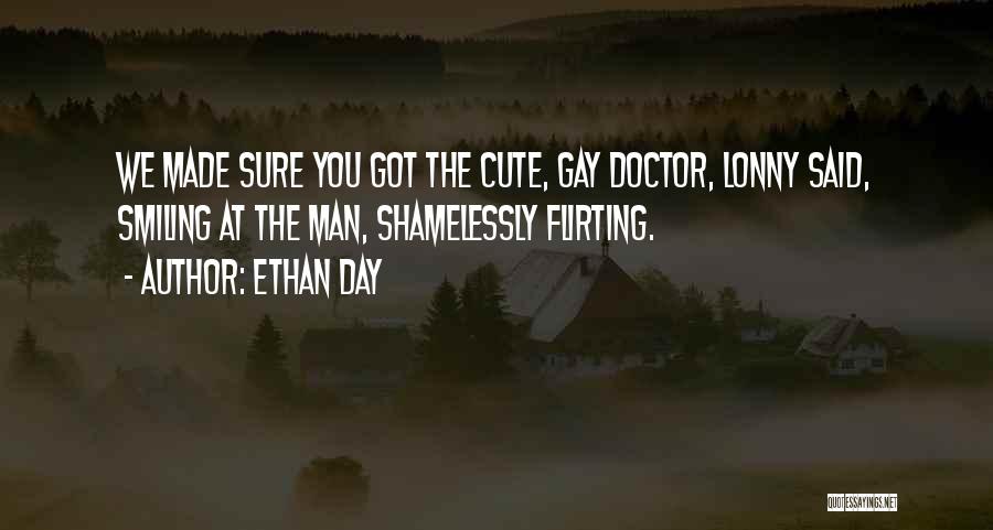 Your Man Flirting Quotes By Ethan Day