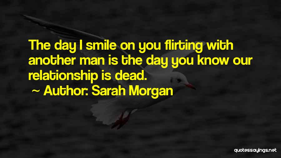 Your Man Flirting Quotes By Sarah Morgan