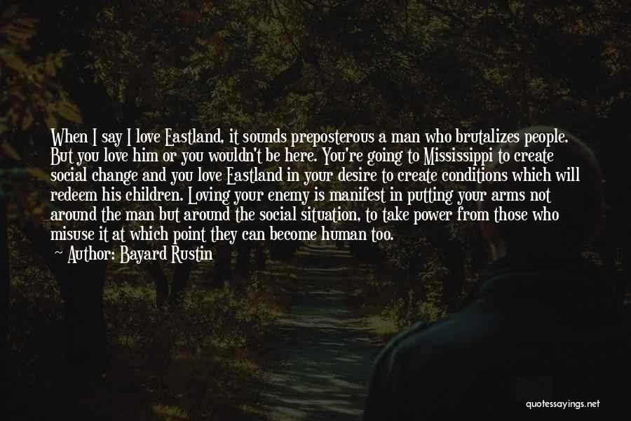 Your Man Loving You Quotes By Bayard Rustin