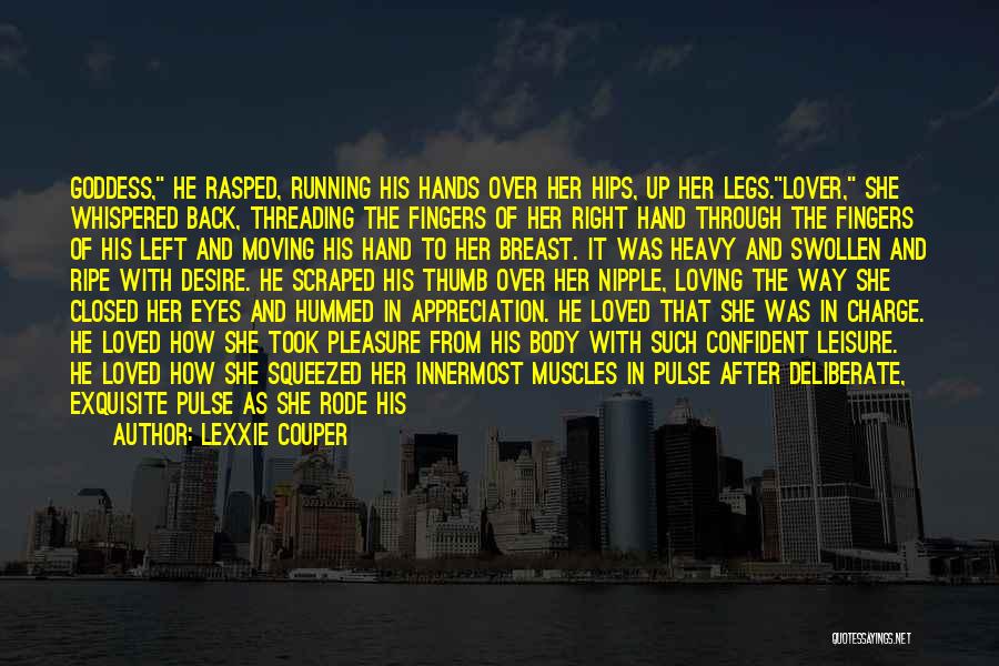 Your Man Not Loving You Quotes By Lexxie Couper Your Man Not Loving You Quotes By Lexxie Couper