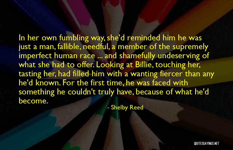 Your Man Wanting Me Quotes By Shelby Reed