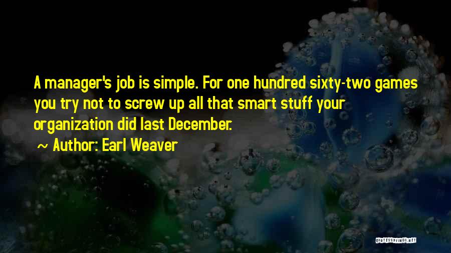 Your Manager Quotes By Earl Weaver