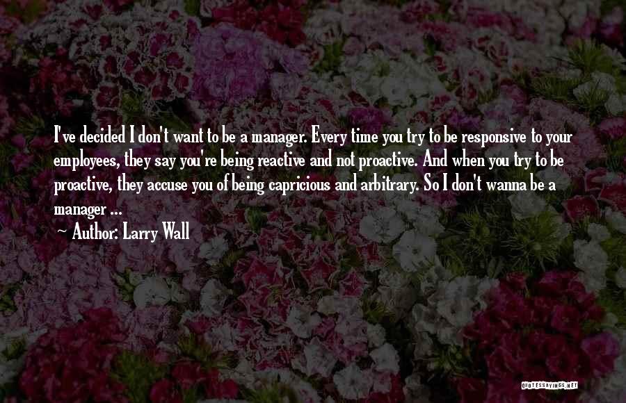 Your Manager Quotes By Larry Wall