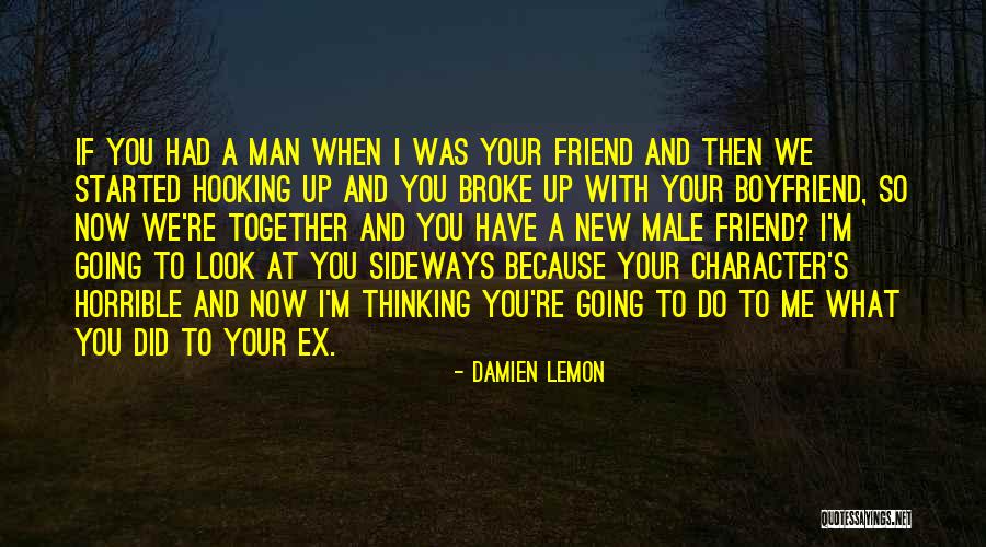 Your Man's Ex Quotes By Damien Lemon