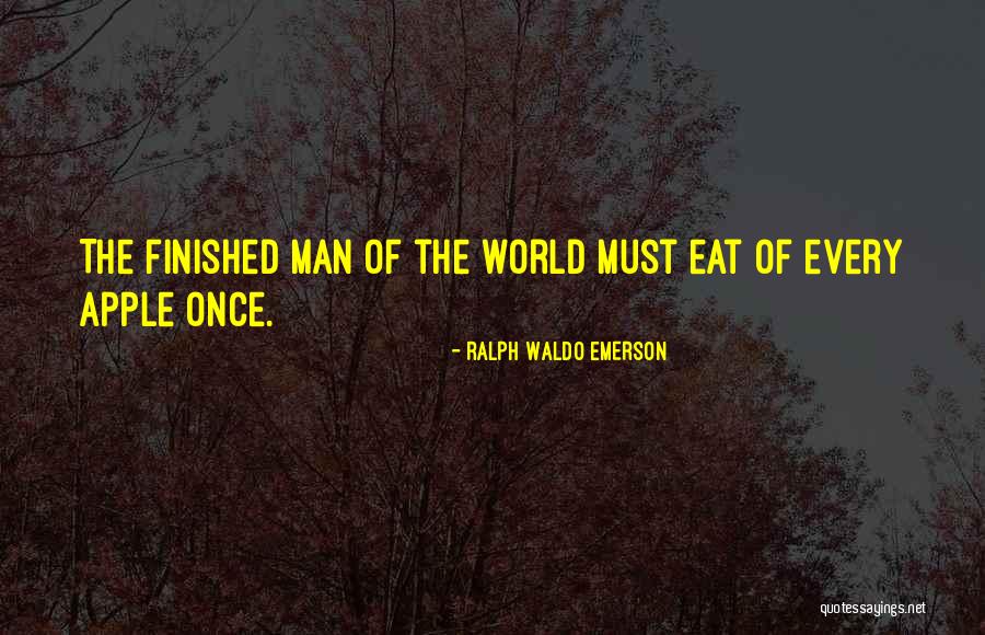 Your Man's Ex Quotes By Ralph Waldo Emerson