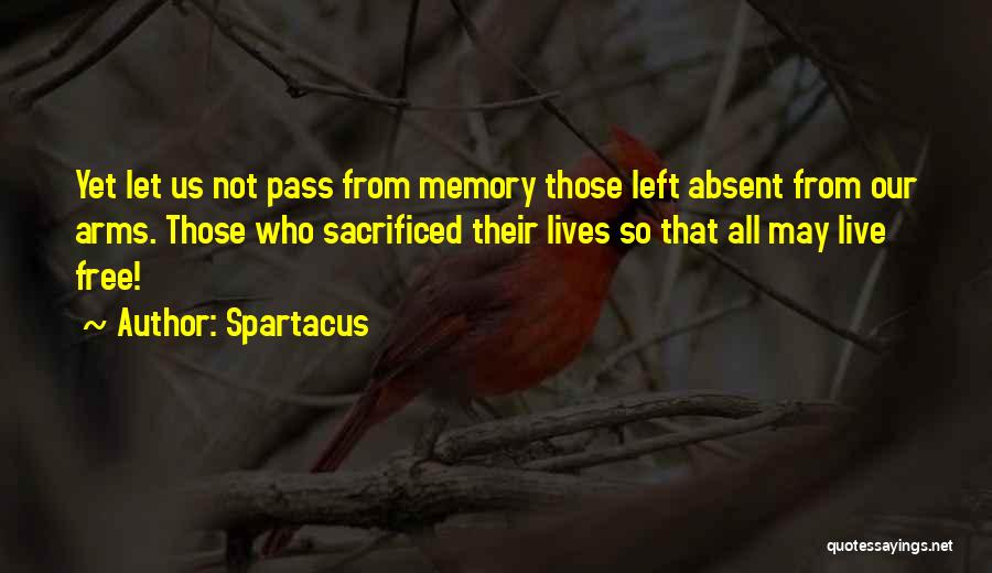 Your Memory Lives On Quotes By Spartacus