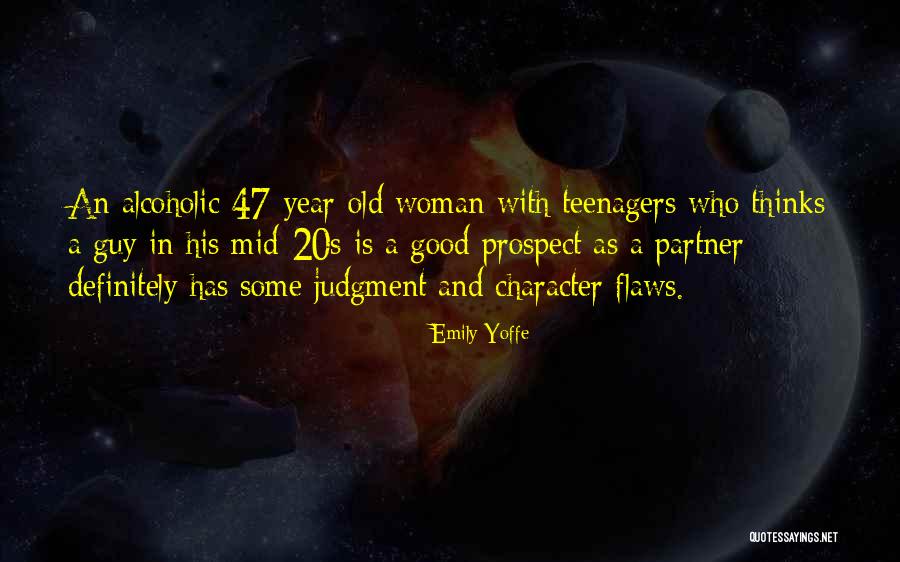 Your Mid 20s Quotes By Emily Yoffe Your Mid 20s Quotes By Emily Yoffe