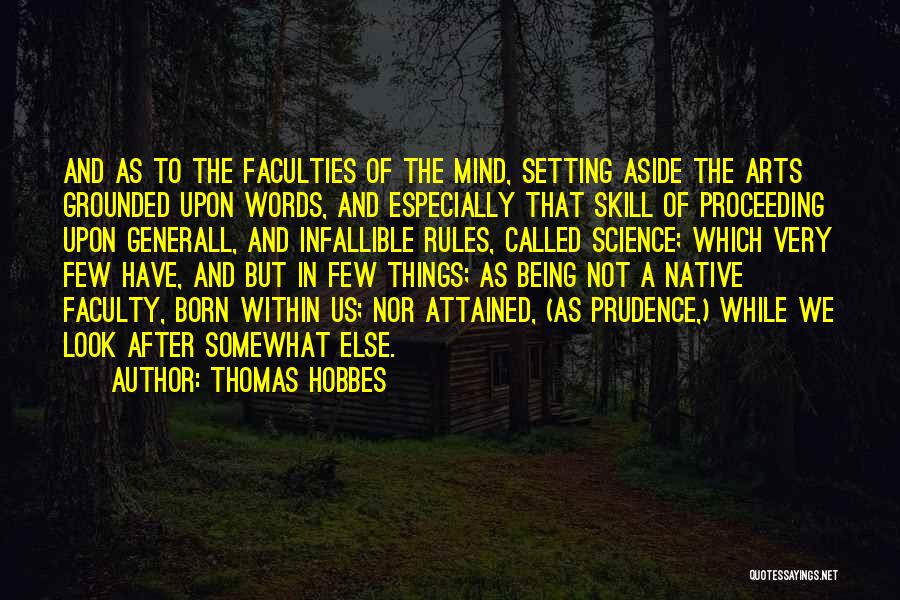 Your Mind Being Somewhere Else Quotes By Thomas Hobbes