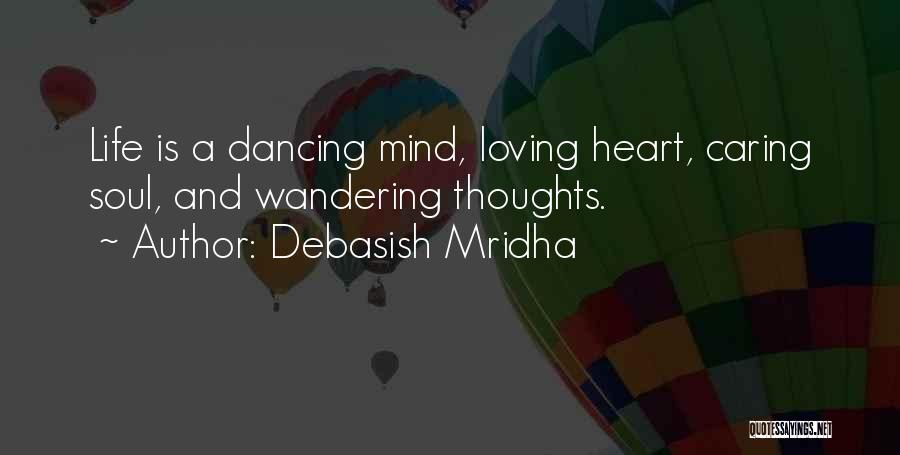 Your Mind Wandering Quotes By Debasish Mridha