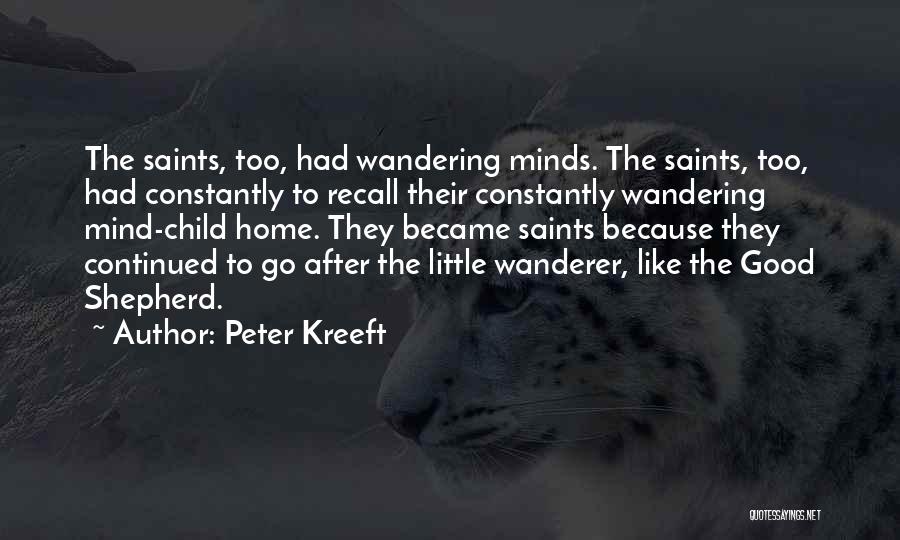 Your Mind Wandering Quotes By Peter Kreeft