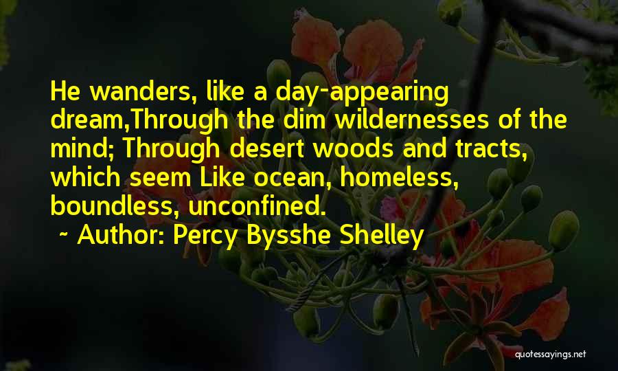 Your Mind Wanders Quotes By Percy Bysshe Shelley