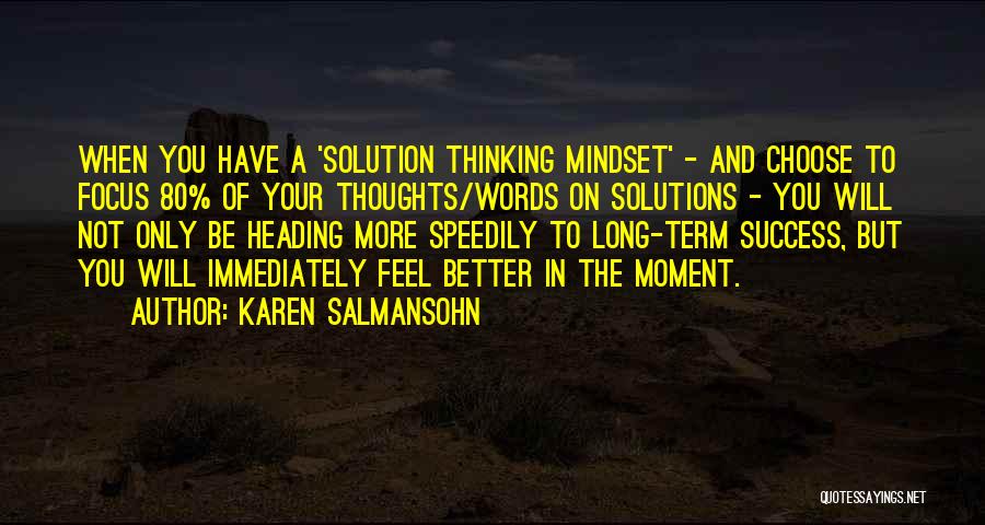 Your Mindset Quotes By Karen Salmansohn